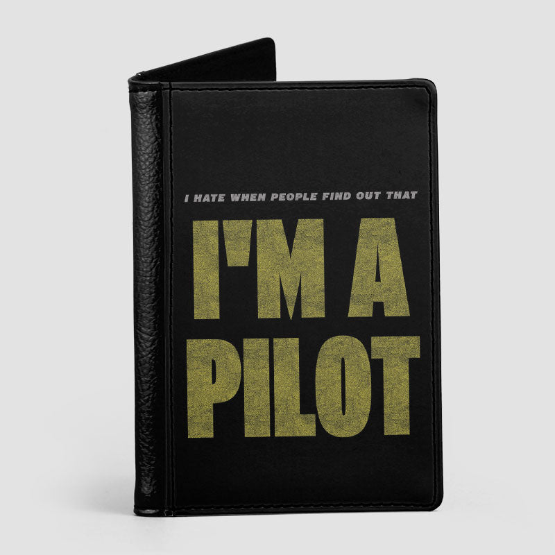 I Hate When People Find Out That I'm A Pilot - Passport Cover