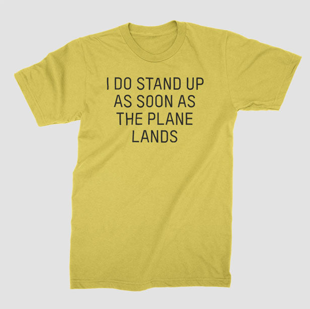 I Do Stand Up - T-shirt airportag.myshopify.com