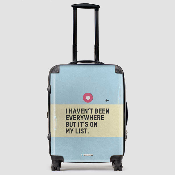 I Haven't Been - Luggage airportag.myshopify.com