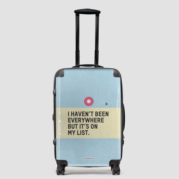 I Haven't Been - Luggage airportag.myshopify.com