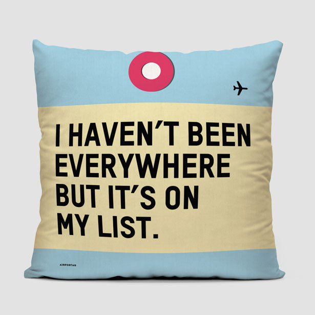 I haven't been everywhere - Throw Pillow - Airportag