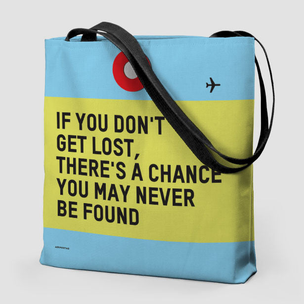 If You Don't - Tote Bag - Airportag