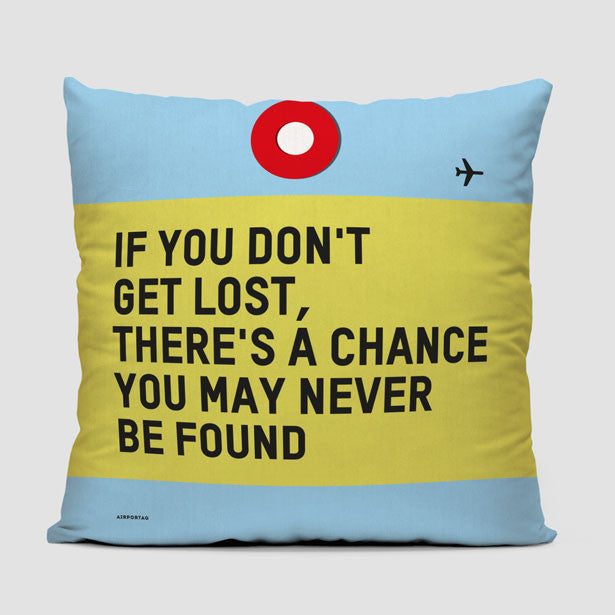 If you don't - Throw Pillow - Airportag