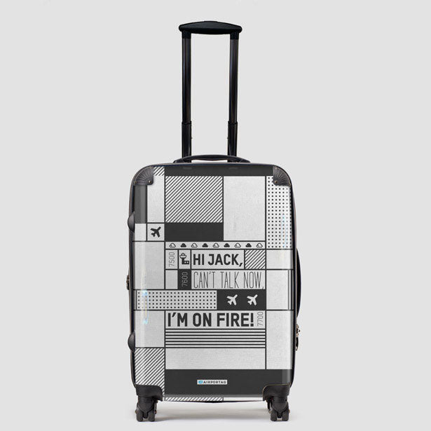Hi Jack, can't talk now, I'm on fire! - Luggage airportag.myshopify.com