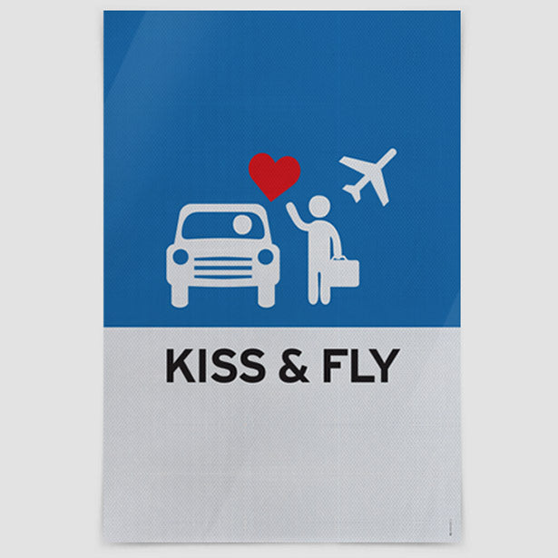 Kiss and Fly - Poster airportag.myshopify.com