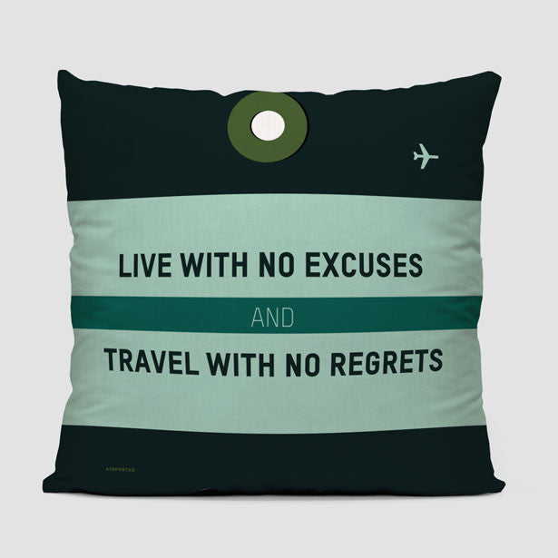Live with No Excuses - Throw Pillow - Airportag