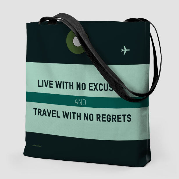 Live With No Excuses - Tote Bag - Airportag