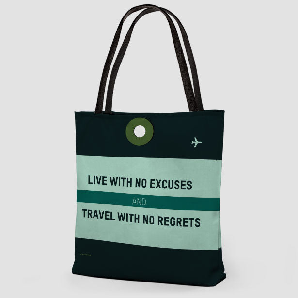 Live With No Excuses - Tote Bag - Airportag