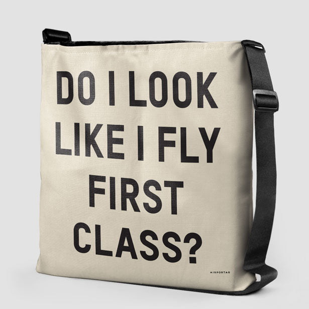 Do I Look Like I Fly First Class? - Tote Bag - Airportag