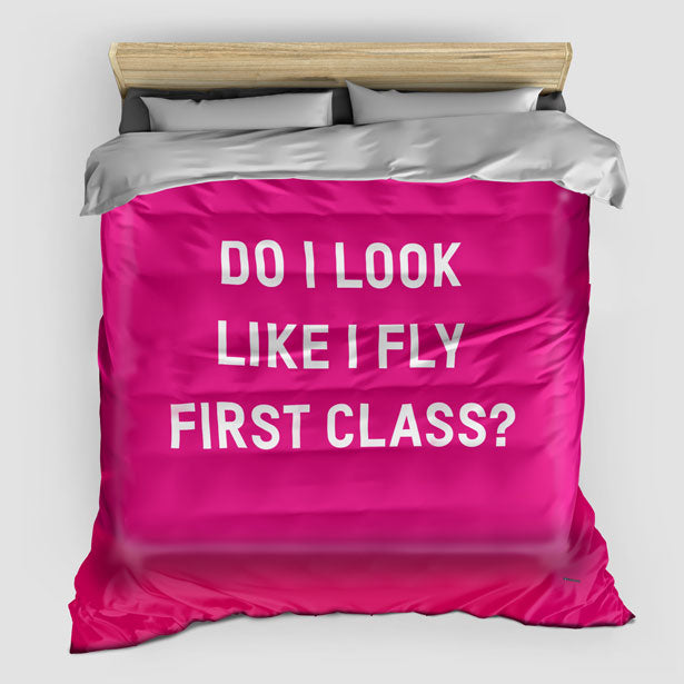 Do I Look Like I Fly First Class? - Duvet Cover - Airportag