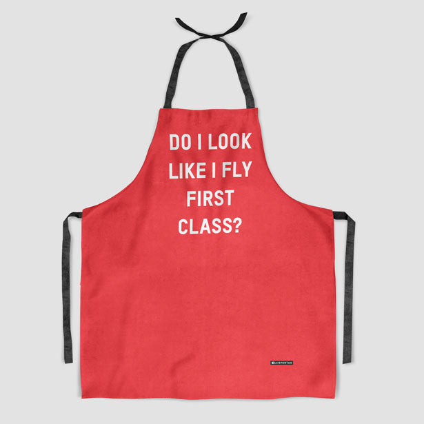 Do I Look Like I Fly First Class? - Kitchen Apron - Airportag