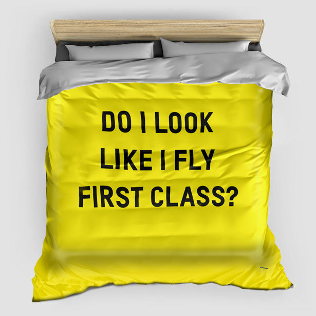 Do I Look Like I Fly First Class? - Duvet Cover - Airportag