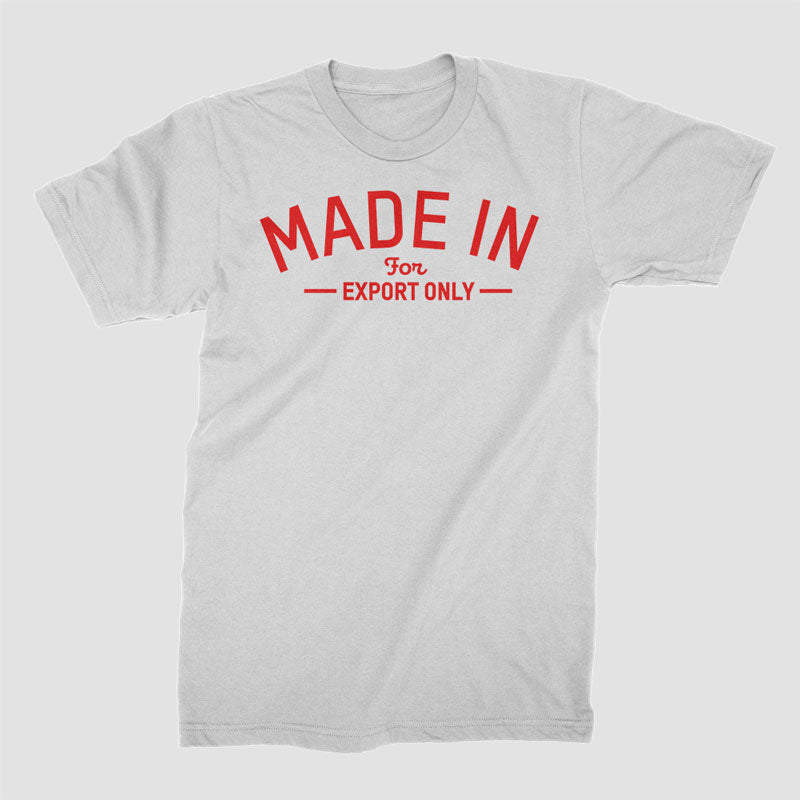 Made in - T-Shirt