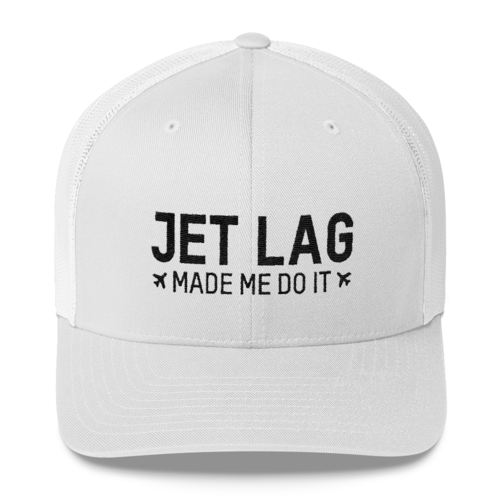 Jet Lag Made Me Do it - Retro Trucker Cap - Airportag