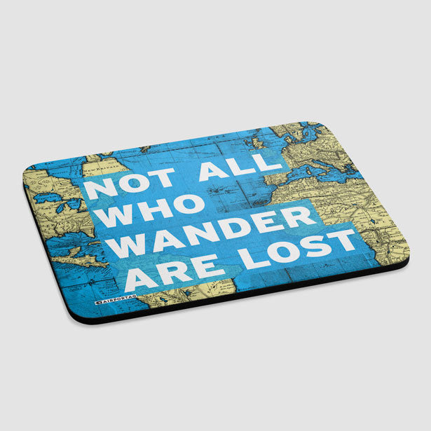 Not All Who - World Map - Mousepad - Airportag