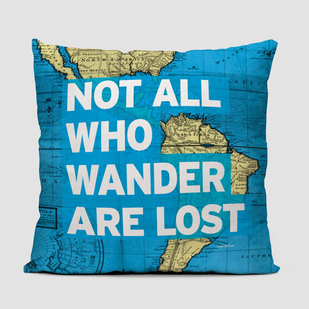 Not All Who - World Map - Throw Pillow - Airportag