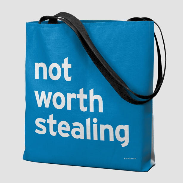 Not Worth Stealing - Tote Bag airportag.myshopify.com