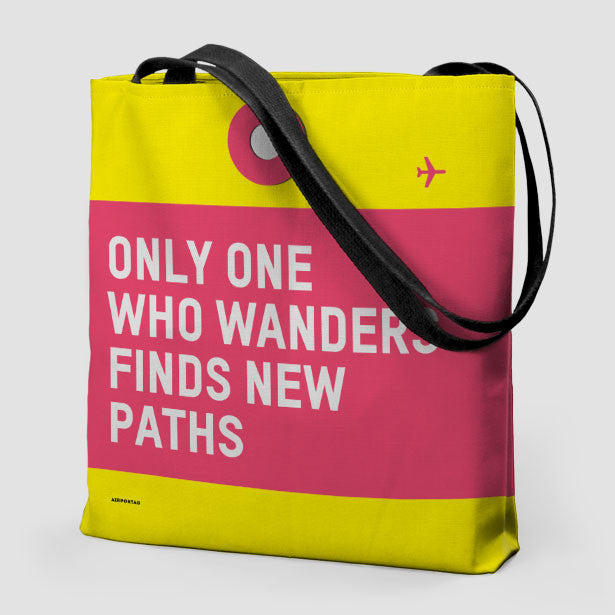 Only One Who Wanders - Tote Bag - Airportag