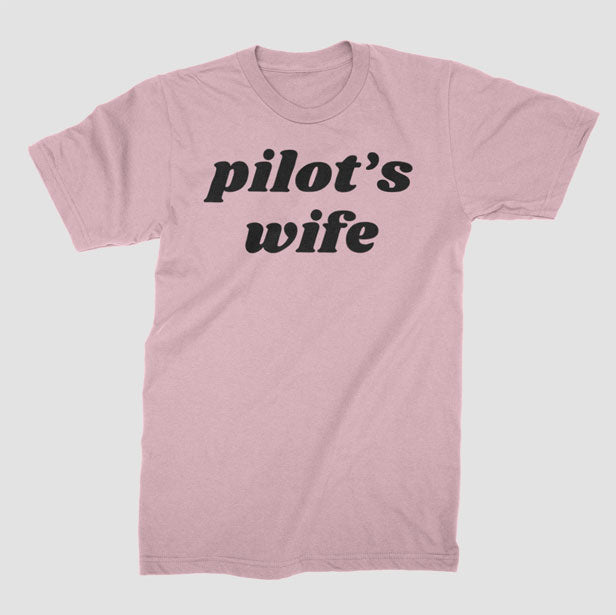 Pilot's Wife - T-Shirt airportag.myshopify.com