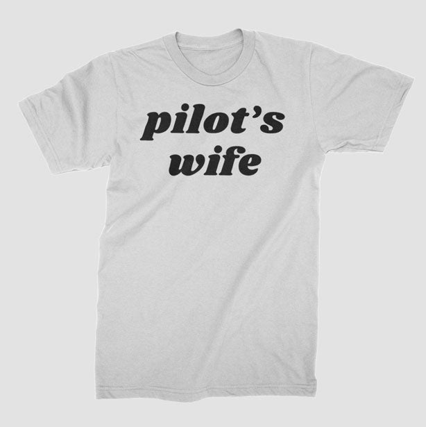 Pilot's Wife - T-Shirt airportag.myshopify.com