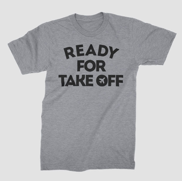 Ready for Take Off - T-Shirt airportag.myshopify.com