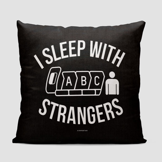 I Sleep With Strangers - Throw Pillow - Airportag