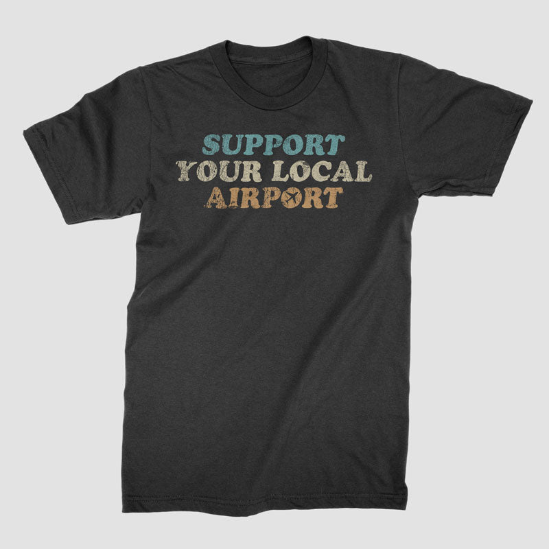 地元の空港をサポート - Tシャツ