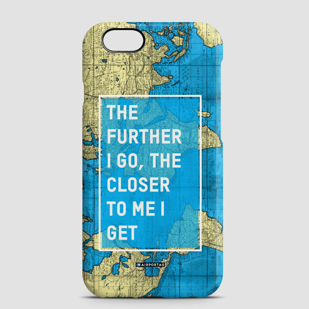 The Further I Go - Phone Case - Airportag