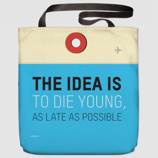 The Idea Is - Tote Bag - Airportag