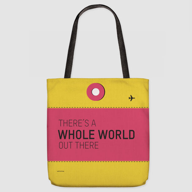 There Is A Whole - Tote Bag - Airportag