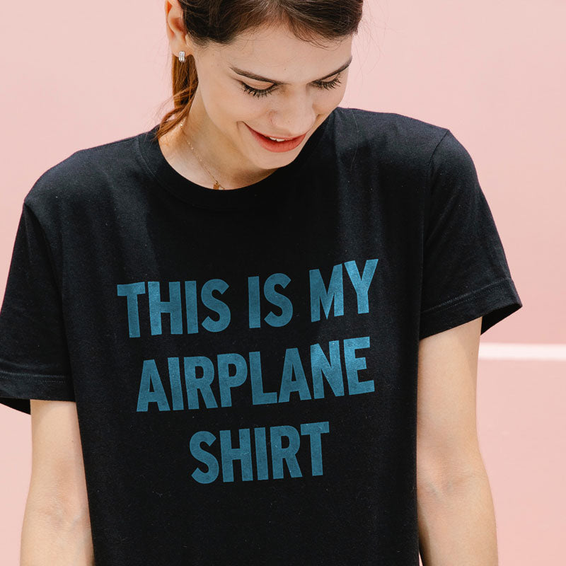 This Is My Airplane - T-Shirt