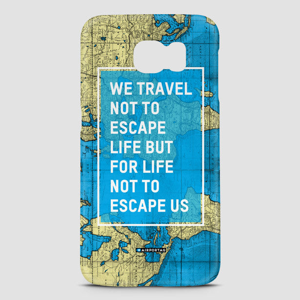 We Travel Not To - Phone Case - Airportag