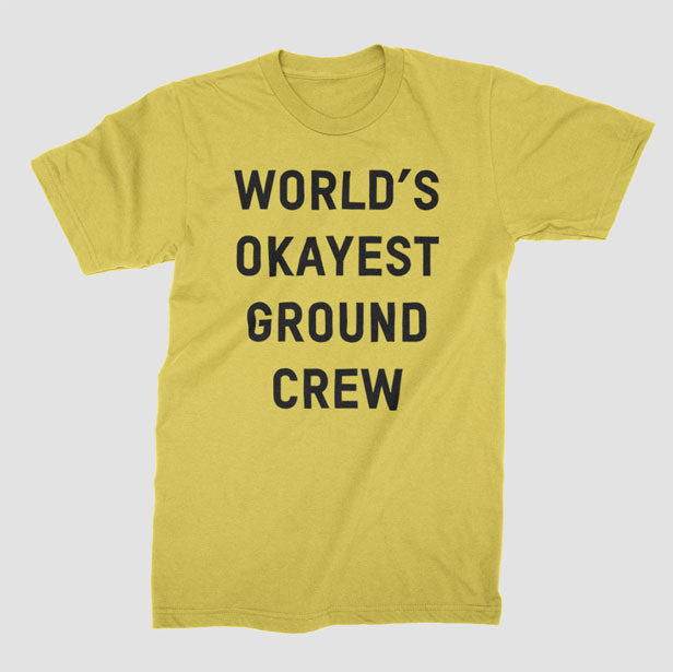 World's Okayest Ground Crew - T-Shirt airportag.myshopify.com