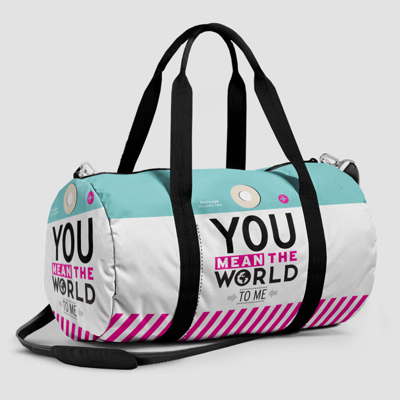 You Mean The World - Duffle Bag - Airportag