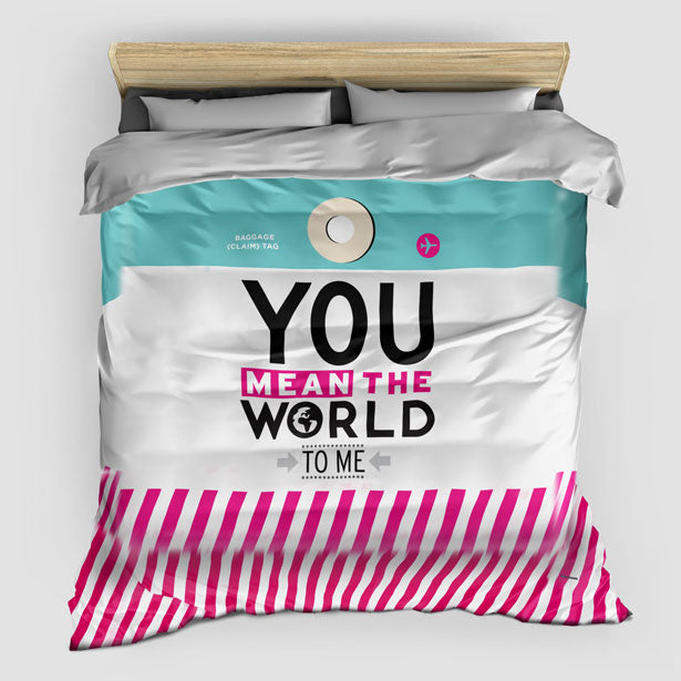 You Mean The World - Duvet Cover - Airportag