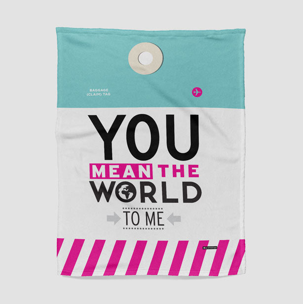 You Mean The World - Blanket - Airportag
