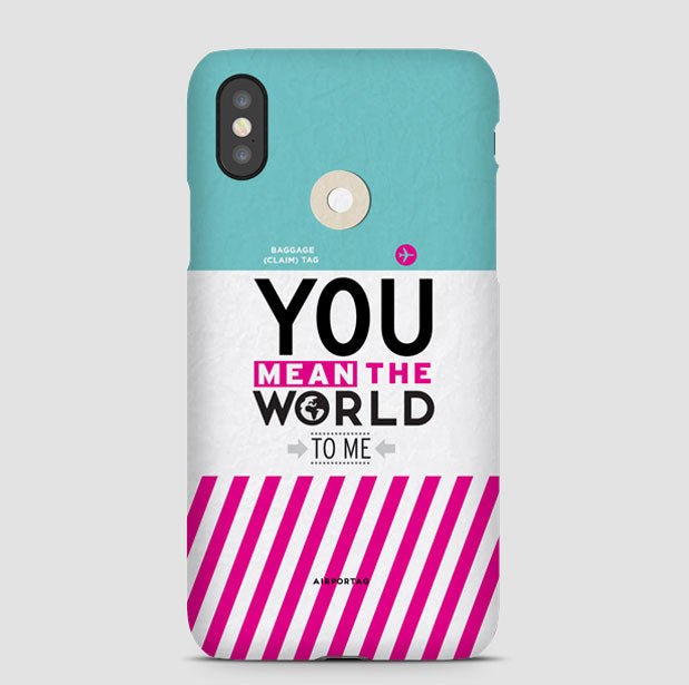 You Mean The World - Phone Case - Airportag